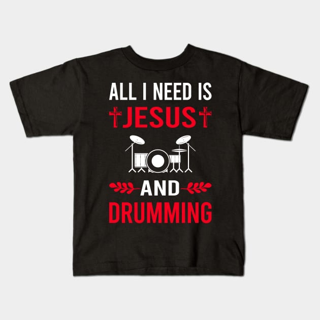 I Need Jesus And Drumming Drummer Drum Drums Kids T-Shirt by Good Day